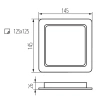 Wymiary Kanlux TAVO LED DL 12W CCT 145x145 mm