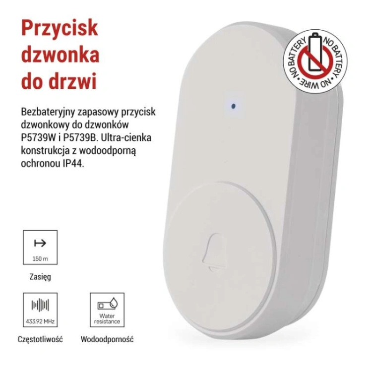 Zewnętrzny bezbateryjny przycisk do dzwonka P5739W, P5739B