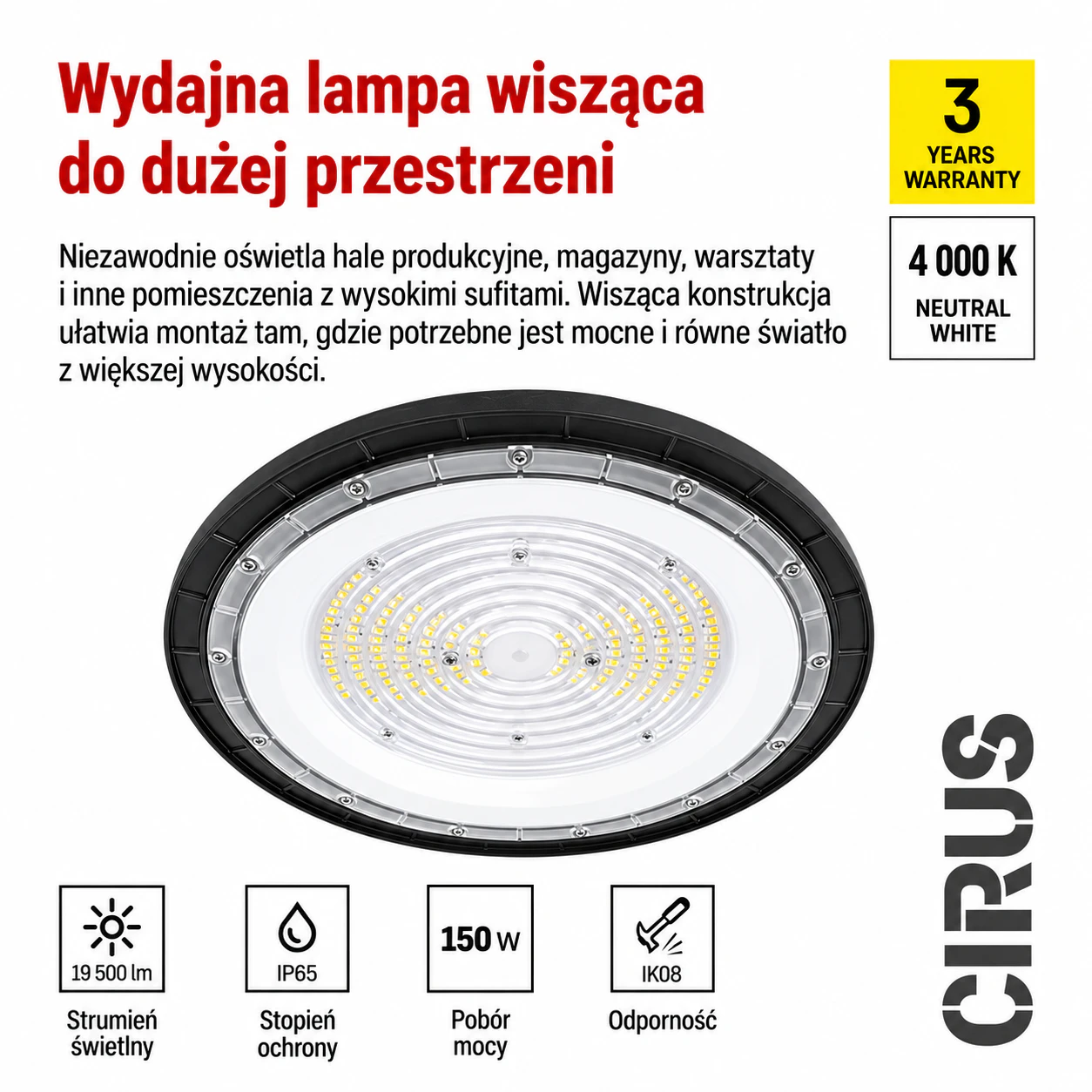 Oprawa przemysłowa LED High Bay CIRUS 150W 19500 lm 4000K IP65