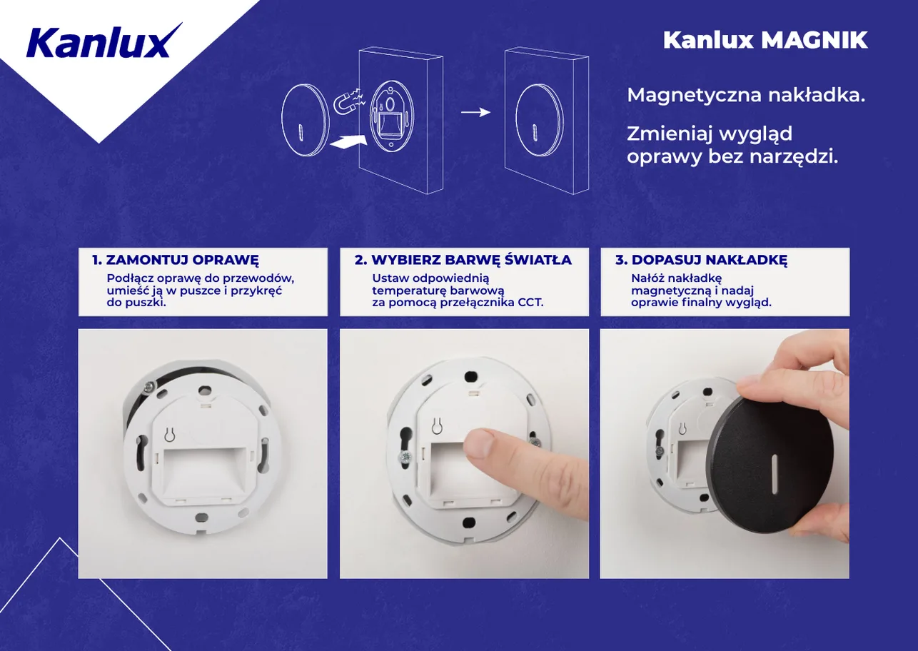 MAGNIK Kanlux - Zmieniaj wygląd oprawy bez narzędzi